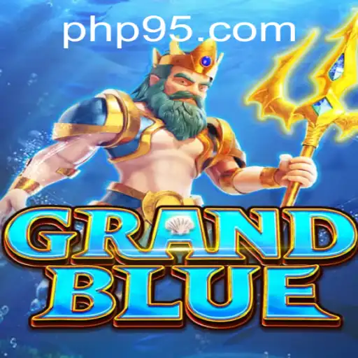 Discover the Adventure of GRANDBLUE: A Comprehensive Guide