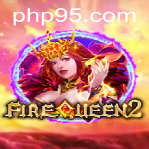 Unlocking the Mysteries of FireQueen2: A Captivating Gaming Experience